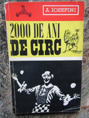 2000 DE ANI DE CIRC-A. IOSEFINI foto