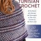 Exploring Tunisian Crochet: All the Basics Plus the Stitches and Techniques to Take Your Crochet to the Next Level; Patterns for 20 Beautiful Wrap