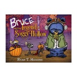 Bruce and the Legend of Soggy Hollow