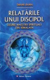 Relatarile unui discipol. Despre maestrii spirituali din Himalaya - Swami Rama