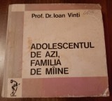 myh 821s - Ioan Vinti - Adolescentul de azi, familia de maine - ed 1973