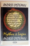 MYTOS &amp; LOGOS , STUDII SI ESEURI DE ATROPOLOGIE CULTURALA de ANDREI OISTEANU , 1997 ,