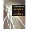 Victor Teisanu - Fulgul si umbra - 126573