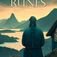Call of the Runes: The magic, myth, divination, and spirituality of the Nordic people