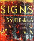 Signs &amp; Symbols: an illustrated guide to their origins and meanings - Kathryn Hennessy