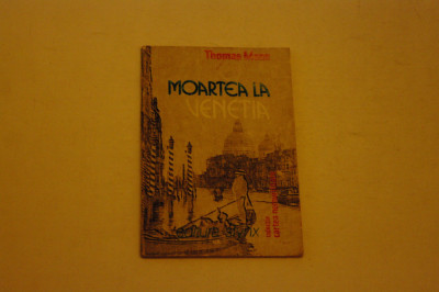 Moarte la Venetia - Thomas Mann foto