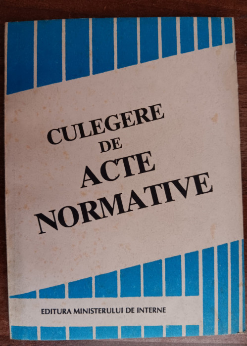 myh 416f - Culegere de acte normative - ed 1992 - piesa de colectie!