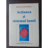 Thierry de Montbrial - Acțiunea și sistemul lumii