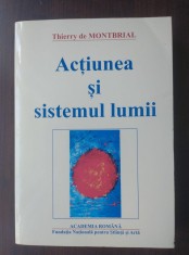 Thierry de Montbrial - Acțiunea și sistemul lumii foto