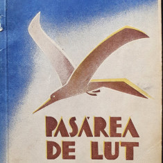Ion Pillat - Pasarea de lut -1934 (editia I)
