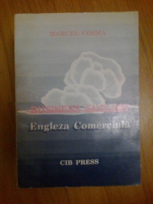 w2 Bussiness English / Engleza comerciala - Marcel Cozma foto
