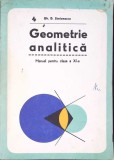 GEOMETRIE ANALITICA, MANUAL PENTRU CLASA A XI-A-GH.D. SIMIONESCU-347668