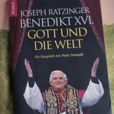 Benedikt XVI. Gott und Die welt / Joseph Ratzinger