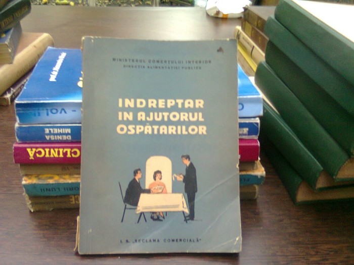 Indreptar in ajutorul ospatarilor - Ion Paraschiv