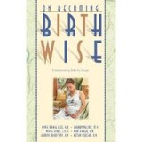 On Becoming Birthwise (On Becoming. . .)