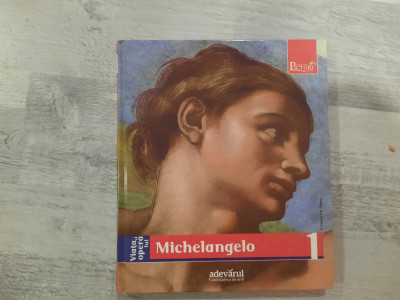 Viata si opera lui Michelangelo foto