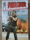 Macelul - Axel Kilgore, Carte Politista, Editura Z, 1995, Mercenar, Romana, 192 Pagini, Necartonata