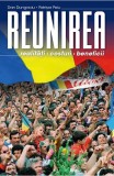 Reunirea. Realitati, costuri, beneficii - Dan Dungaciu Petrisor Peiu - Editura Litera