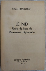 FAUST BRADESCO: LE NID, UNITE DE BASE DU MOUVEMENT LEGIONNAIRE/ED. CARPATII 1973 foto