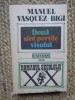 Manuel Vasquez-Bigi - Doua sunt portile visului