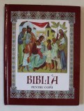 BIBLIA PENTRU COPII , NOUL TESTAMENT , 2009