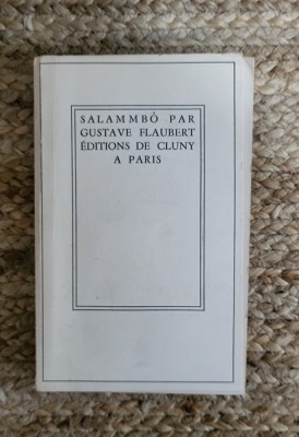 Flaubert - Salammb&amp;ocirc; - Ed. de Cluny foto