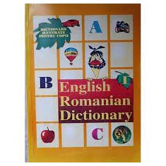 English Romanian Dictionary. Dictionare ilustrate pentru copii