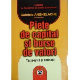 Gabriela Anghelache - Piete de capital si burse de valori (Editia: 2003)