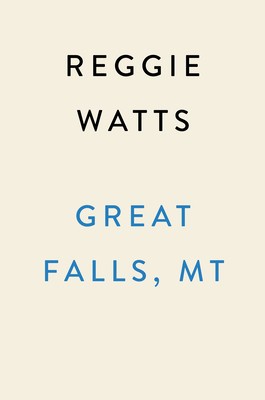 Great Falls, MT: Fast Times, Post-Punk Weirdos, and a Tale of Coming Home Again (T)