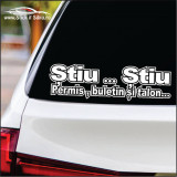 Stiu &hellip; Stiu &ndash; Stickere Auto