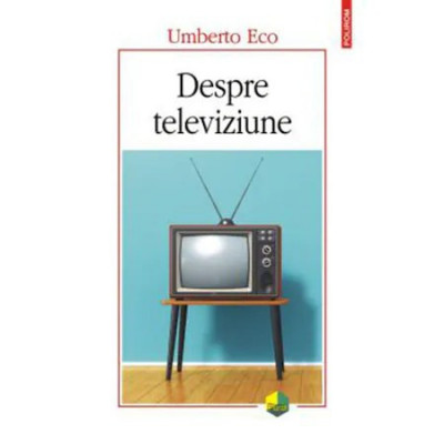 Despre televiziune, Umberto Eco foto