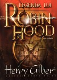 Legenda lui Robin Hood | Henry Gilbert, Gramar