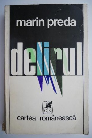 Delirul &ndash; Marin Preda