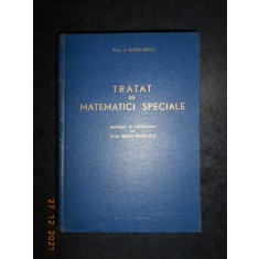 NICOLAE CIORANESCU - TRATAT DE MATEMATICI SPECIALE (1962, editie cartonata)