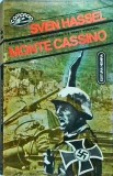 Sven Hassel - Monte Cassino. Macelul cel mai cumplit care s-a vazut vreodata
