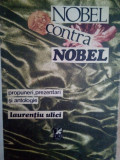 Laurentiu Ulici - Nobel contra nobel. Propuneri, prezentari si antologie, vol. I (1988)