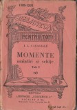 Ion Luca Caragiale - Momente, amintiri si schite (Vol. I)