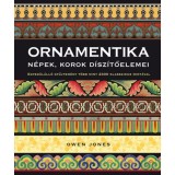 Ornamentika - N&eacute;pek, korok d&iacute;sz&iacute;tőelemei - Egyed&uuml;l&aacute;ll&oacute; gyűjtem&eacute;ny t&ouml;bb mint 2300 klasszikus mint&aacute;val - Jones Owen