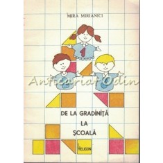 De La Gradinita La Scoala - Mira Mirianici