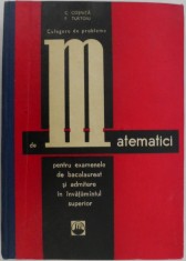 Culegere de probleme de matematici pentru examenele de bacalaureat si admitere in invatamantul superior ? C. Cosnita, F. Turtoiu foto