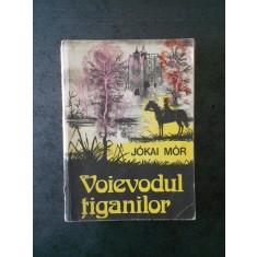 JOKAI MOR - VOIEVODUL TIGANILOR