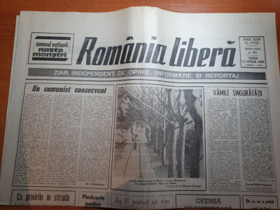 ziarul romania libera 13 aprilie 1990-articolul &amp;quot; un comunist consegvent&amp;quot; foto
