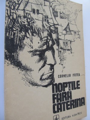 Noptile fara Caterina - Corneliu Fotea foto