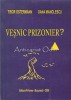 Vesnic Prizonier - Tibor Ostermann, Oana Manolescu - Roman Editura Privirea, Bucuresti, 2009, 350 pagini