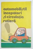 AUTOMOBILISTII INCEPATORI SI CIRCULATIA RUTIERA de MAIOR ION SERBANESCU , desene de N. NOBILESCU , ANII &#039;70