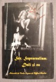 Clifford Thurlow - Sex, Suprarealism, Dali și eu: memoriile lui Carlos Lozano