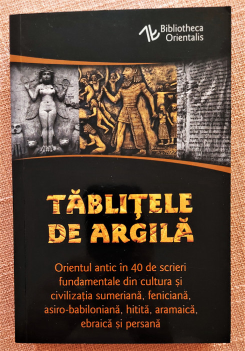 Tablitele de argila. Editura Herald, 2021 - Constantin Daniel