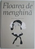 Floarea de menghina &ndash; Svetlana Carstean - Poezie Beletristica
