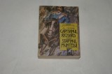 Capitanul Richard - Stapanul muntelui - Al. Dumas - 1989
