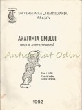 Anatomia Omului - Notiuni Anatomie Topografice, Prof. I. Albu, 1992, Brasov, Medicina